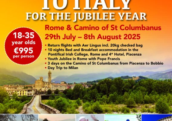 Promotional poster for the Youth Pilgrimage to Italy, organized by the Diocese of Achonry and Diocese of Elphin. The event is for individuals aged 18-35, scheduled from July 29 to August 8, 2025. Highlights include return flights with Aer Lingus, 10 nights of accommodation, participation in a Youth Jubilee in Rome with Pope Francis, three days on the Camino of St Columbanus, and a day trip to Milan. Information on pricing and booking